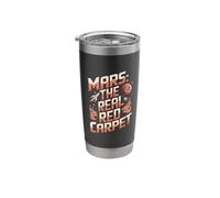 Mars The Real Red Carpet Funny Space Planet Mars Stainless Steel Insulated Tumbler