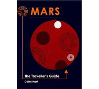 Mars: The Traveller's Guide
