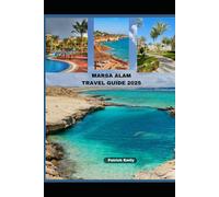 MARSA ALAM TRAVEL GUIDE 2025 (The Roamer’s Handbook)