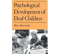 MARSCHARK:PSYCH DEV DEAF CHILD P