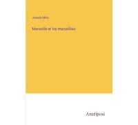 Marseille et les marseillais