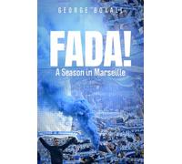 Marseille: Football, Culture and Chaos
