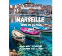 Marseille Guide de voyage 2026