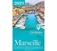 Marseille - The Delaplaine 2019 Long Weekend Guide