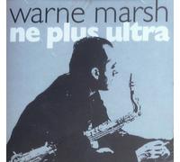 Marsh, Warne - Ne Plus Ultra