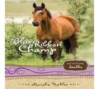 Marsha Hubler The Blue Ribbon Champ: 6 (Revised) Paperback Book Marsha Hubler Multicolor
