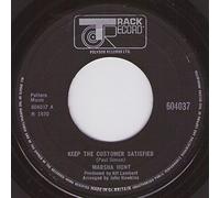 Marsha Hunt - KEEP THE CUSTOMER SATISFIED 7 INCH (7" VINYL 45) UK TRACK 1970