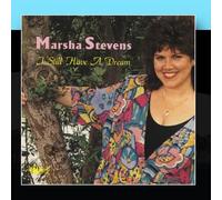 Marsha Stevens - I Still Have a Dream