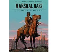 Marshal Bass - Intégrale T01 à T05: Black & white ; Meurtres en famille ; Son nom est personne ; Yuma ; L'ange de Lombard street