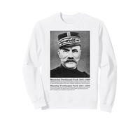 Marshal Ferdinand Foch WW1 Allied Commander Infographic Sweatshirt