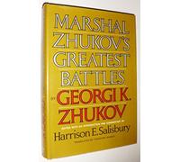 Marshal Zhukov's Greatest Battles by Georgi Zhukov (1969-08-01)