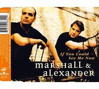 Marshall & Alexander - If you could see me now (1 track, 1998)