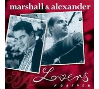Marshall & Alexander - Lovers Forever Ltd. ed.