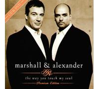 Marshall & Alexander - The Way You Touch My Soul - Premium Edition (CD+DVD)
