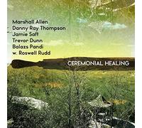 Marshall Allen - Ceremonial Healing [VINYL]