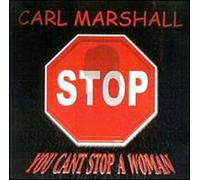Marshall, Carl - You Can't Stop a Woman