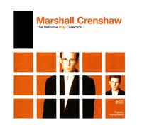 Marshall Crenshaw - Definitive Pop: Marshall Crenshaw