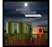 Marshall Crenshaw - Driving And Dreaming [10" VINYL]