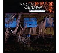 Marshall Crenshaw - Grab The Next Train [10" VINYL]