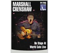 Marshall Crenshaw: On Stage At World Cafe Live [DVD]