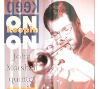 Marshall, John Quintet - Keep on Keepin' on