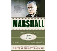 Marshall: Lessons in Leadership (Great Generals)