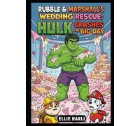 Marshall & Skye’s Wedding Rescue: Hulk Crashes the Big Day