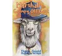 Marshall the Grumpy Old Goat (Marshall the Bully Goat)