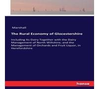 Marshall The Rural Economy of Glocestershire:Including Its Dairy Together Marshall Multicolor