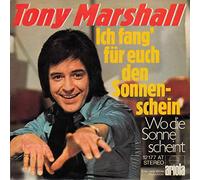 MARSHALL, Tony - Ich fang für euch den Sonnenschein / Wo die Sonne scheint / 12 177 AT
