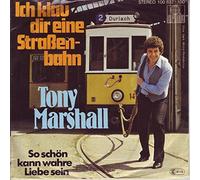 Marshall, Tony - Ich klau Dir eine Straßenbahn - So schön kann wahre Liebe sein