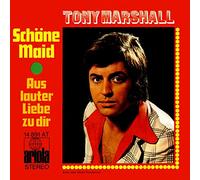 MARSHALL, Tony - Schöne Maid / Aus lauter Liebe zu dir / 14891 AT