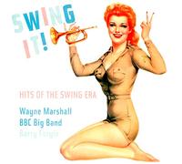 Marshall, Wayne - Swing It: Hits of the Swing Era