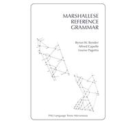 Marshallese Reference Grammar (Pali Language Texts-Micronesia)