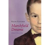 Marshfield Dreams: When I Was A Kid