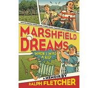 Marshfield Dreams: When I Was a Kid