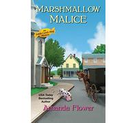 Marshmallow Malice (Amish Candy Shop Mystery): 5