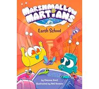 Marshmallow Martians: Earth School: (A Graphic Novel) (MARSHMALLOW MARTIANS (#2))