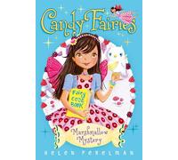 Marshmallow Mystery: Volume 12 (Candy Fairies)