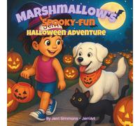 Marshmallow’s Spooky-Fun Halloween Adventure: A Halloween Storybook with Fun Facts, Mazes, and Coloring Pages
