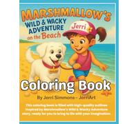 Marshmallow’s Wacky & Fun Adventure on the Beach Coloring Book: 24 Fun Animal Friends to Color with Creative Prompts, Plus Certificate & Bonus Story Page - For Kids Ages 3-8