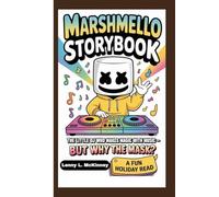 MARSHMELLO STORYBOOK: The Little DJ Who Makes Magic With Music - But Why the Mask?