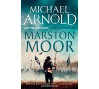 Marston Moor: The page-turning and authentic English civil war historical military adventure: 6 (The Captain Stryker Adventures, 6)