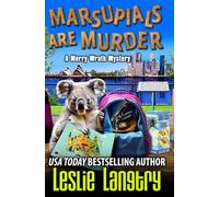 Marsupials Are Murder: 36 (Merry Wrath Mysteries)