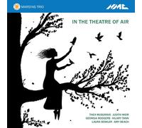 Marsyas Trio : Marsyas Trio: In the Theatre of Air CD (2018) NEW