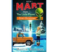 Mart From The Little Planet: First Christmas: Part one