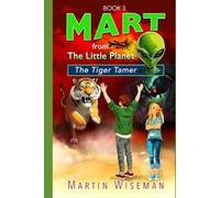 Mart From The Little Planet: The Tiger Tamer
