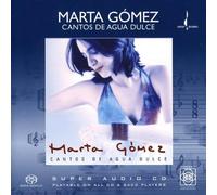 Marta Gomez - Cantos De Agua Dulce