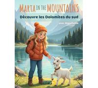 Marta in the Mountains découvre les Dolomites du sud: Une aventure de randonnée dans les Dolomites