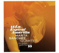 Marta Sanchez Quartet - La Espiral Amarilla